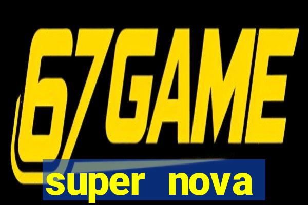 super nova itabirito itabirito portal supernova.com.br